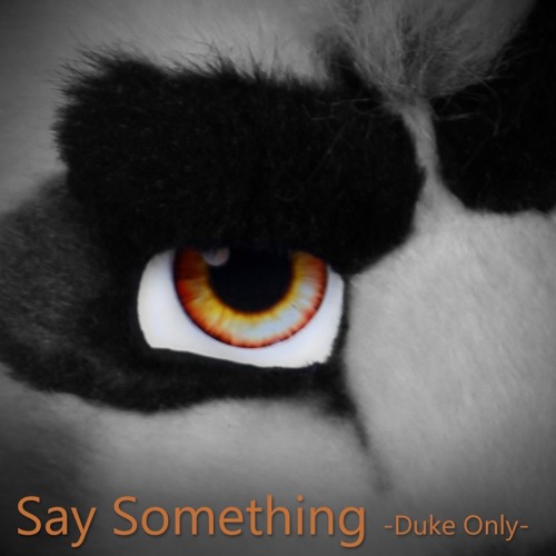 Say Something (Duke only)