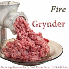 Fire- Grinder "Dj Vial Remix"