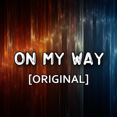 On My Way (Original Instrumental)