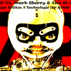 Daft Punk Vs. Mark Sherry & Alex M.O.R.P.H. - A Technologic Within A Technologic (Dr Riddle Mash-Up)