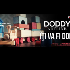 Doddy Feat. Adeline - Iti Va Fi Dor (Official Single)