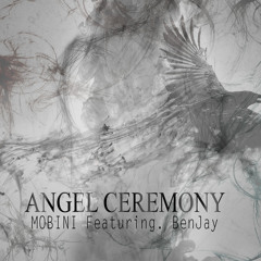 Blausch feat. Ben Jay - Angel Ceremony (Original MIx) [pre-mastered]