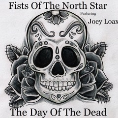 The Day Of The Dead (F.O.T.N.S. Featuring Joey Loax)