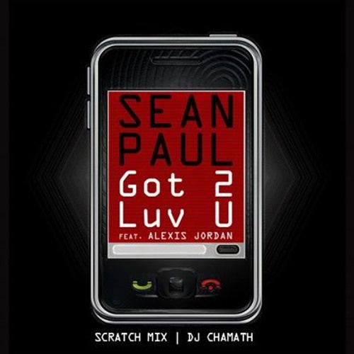Sean Paul Ft Alexis Jordan - Got 2 Luv U (Scratch Mix) 92 BPM