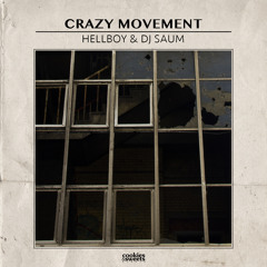 Hellboy & DJ Saum - Crazy Movement