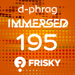d-phrag - Immersed 195 (October 2014)