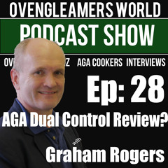 Ep 28: AGA Dual Control Best AGA Cooker Ever?