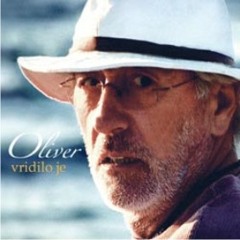 Oliver Dragojević - A Sad Adio