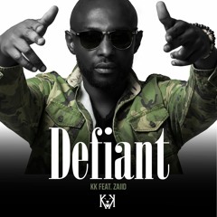 KK - Defiant (feat. Zaiid)(Prod. Palla) [Free Download]