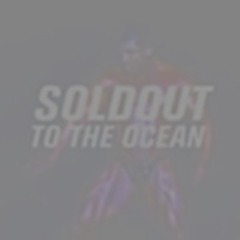 SoldOut To The Ocean SLS Remix