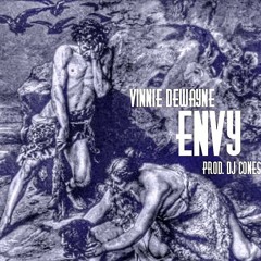 Vinnie Dewayne - ENVY (Prod. Dj Cones)
