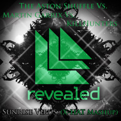 The Aston Shuffle Vs. Martin Garrix Vs. KillHunters - Sunrise Virus ( Youssef Hat Mashup)