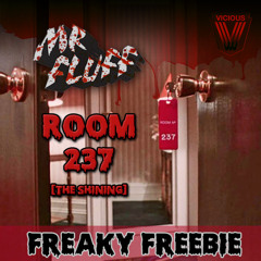 Mr. Fluff - Room 237 (The Shining) [FREE DOWNLOAD]