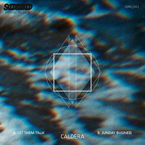 Caldera – Let Them Talk/Sunday Business
