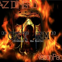 | GET EM | FT JASON PACKS [PROD BY. SHA HUSTLE]