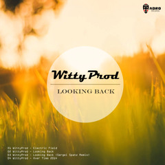 WittyProd - Looking Back (Original Mix) ADR176 [28-12-2014]