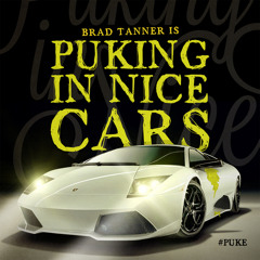 Brad Tanner - Puking In Nice Cars (2012)