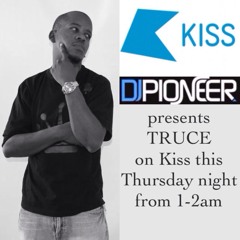 Kissfm DJ Pioneer Presents Truce