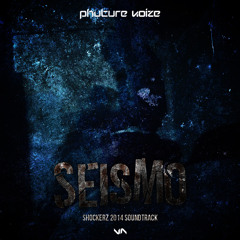 SEISMO (Shockerz soundtrack 2014) (FREE DOWNLOAD)