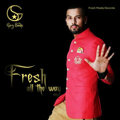 Ego - Garry Sandhu | Fresh All The Way | Official