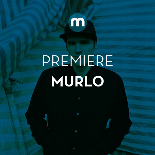 Premiere: Murlo 'Dripstone (The Chase Scene)'