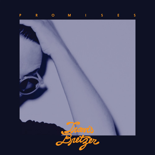 Travis Bretzer - Promises