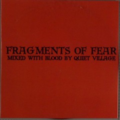 Quiet Village Presents - Fragments of Fear - A Halloween Special First Online Stream