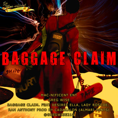 Baggage Claim feat Desire, Lady Roscoe, Greg Wise, Rah Anthony Prod. Almari Beats