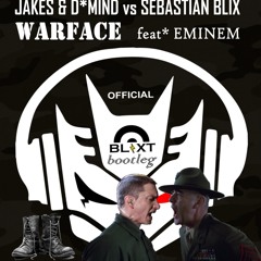 Warface Feat* Eminem (Sebastain Blix Bashup)