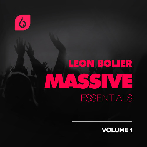 Stream Leon Bolier Massive Essentials Volume 1 by Freshly Squeezed