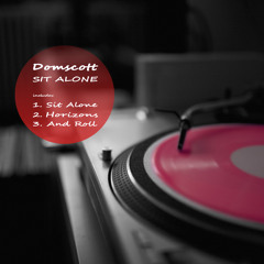 Domscott - Sit Alone (Original Mix)