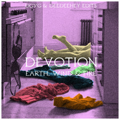 Devotion (DGVG & Deedeehey Edits)