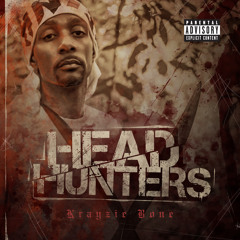 Headhunters By Krayzie Bone