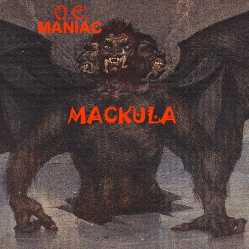 O.E.MANIAC-MACKULA