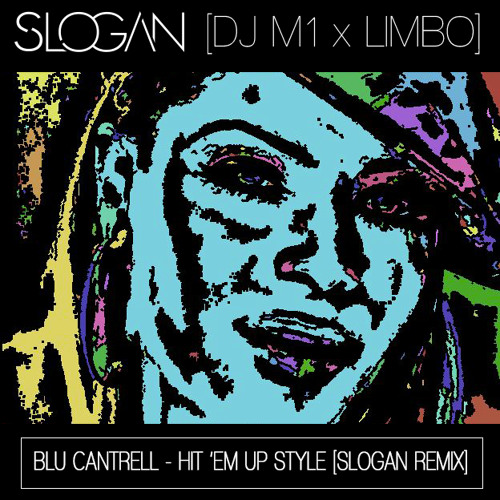 Available November 27th  - Blu cantrell - Hit em up style  (Slogan Remix) #COMING SOON#