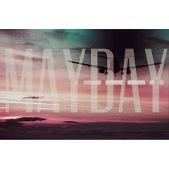 MAYDAY