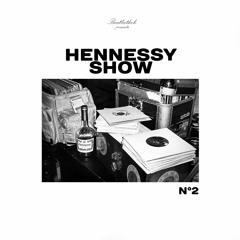 Hennessy Show II