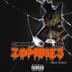 Zombies ft. Stainless Marc