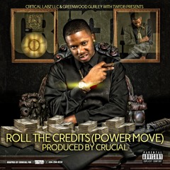 Roll The Credits (Power Move)| Produced by Crucial