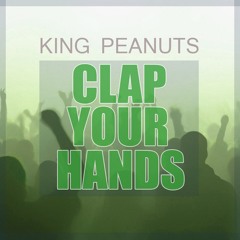King Peanuts - Clap Your Hands (Free Download)