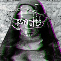 BVNDIT ANTHEM 2 (The Oath)