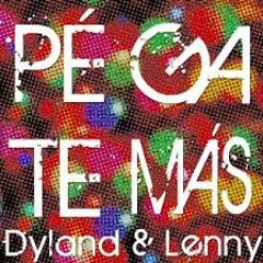 Dyland & Lenny - Pegate Mas (Exite Rmx Kevin Tadeo-Demo)