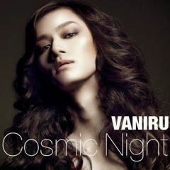 Cosmic Night -VANIRU (GPK Remix)