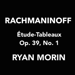 Rachmaninoff: Étude-Tableaux, Op. 39, No. 1 in C Minor