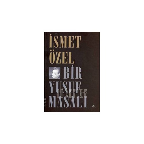 Dördüncü Bab - Bir Yusuf Bir Şivekar