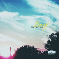 "Stay Focus" - Berg