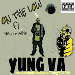 OnThe Low Ft Alleon Mathis