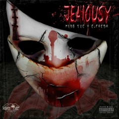 KING TUC - JEALOUSY FT. E Fresh