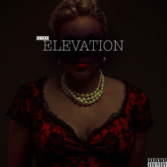 ELEVATION -FREE DOWNLOAD- Featuring Jinxxx
