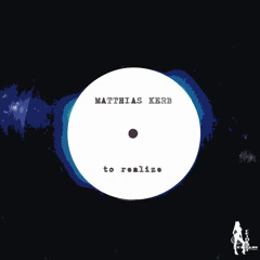 Matthias Kerb - To Realize  PREVIEW coming at 28-11-2014
